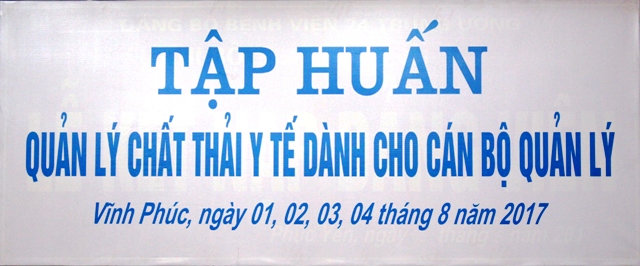 TẬP HUẤN QUẢN LÝ CHẤT THẢI Y TẾ DÀNH CHO CÁN BỘ QUẢN LÝ