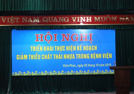 HỘI NGHỊ TRIỂN KHAI THỰC HIỆN KẾ HOẠCH GIẢM THIỂU CHẤT THẢI NHỰA TRONG BỆNH VIỆN